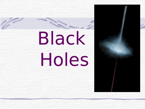 Black Holes and Galaxies PowerPoint