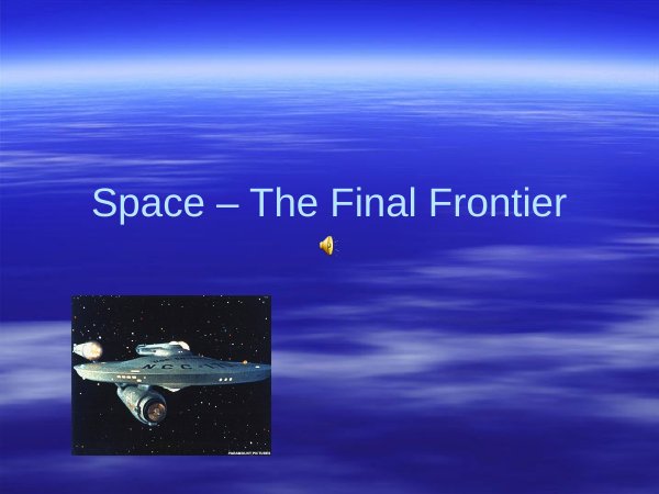 Space: The Final Frontier (Astronomy and the Space Race) PowerPoint